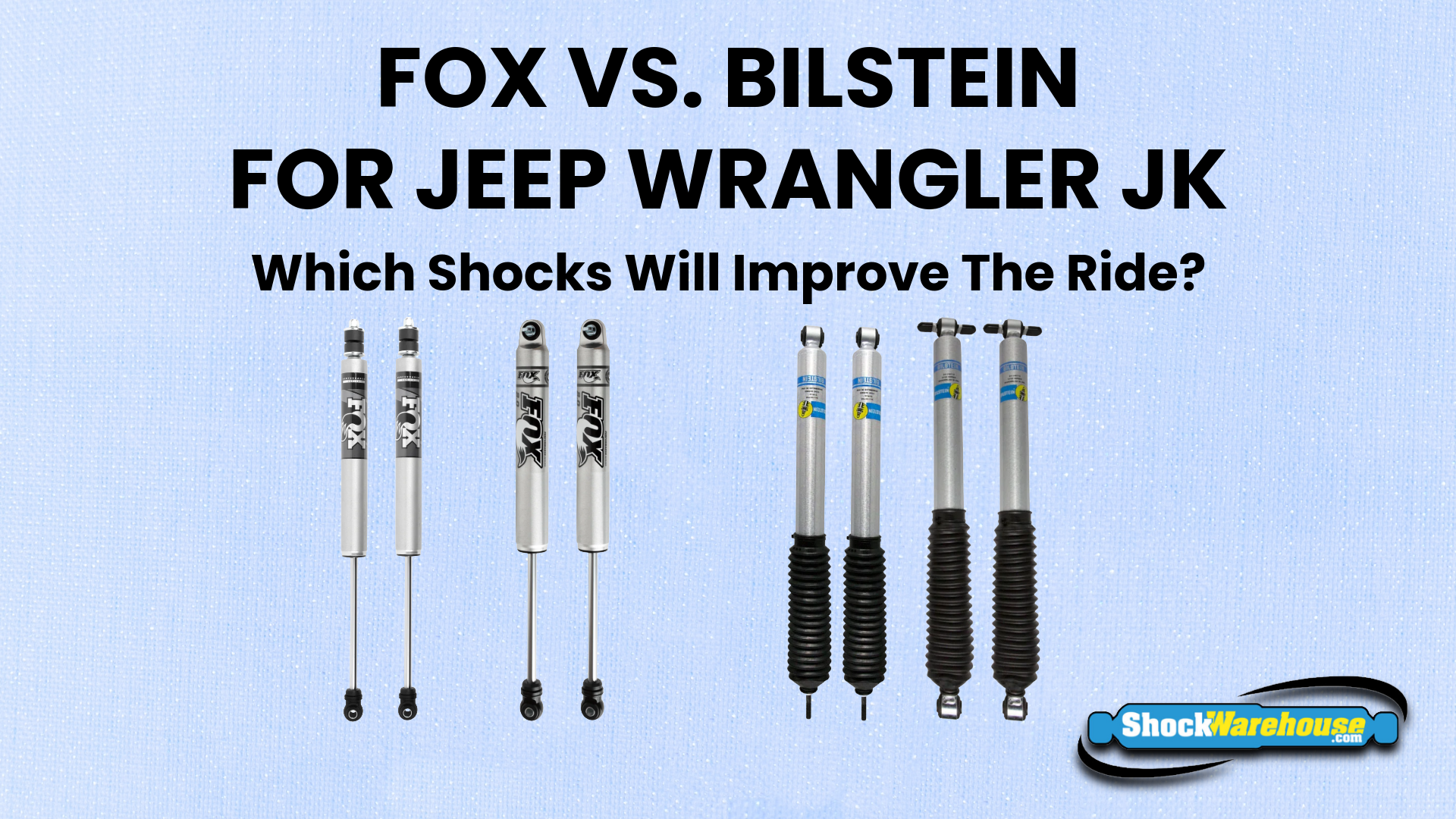 FOX vs. Bilstein for Jeep Wrangler JK: Which Shocks Ride Better?