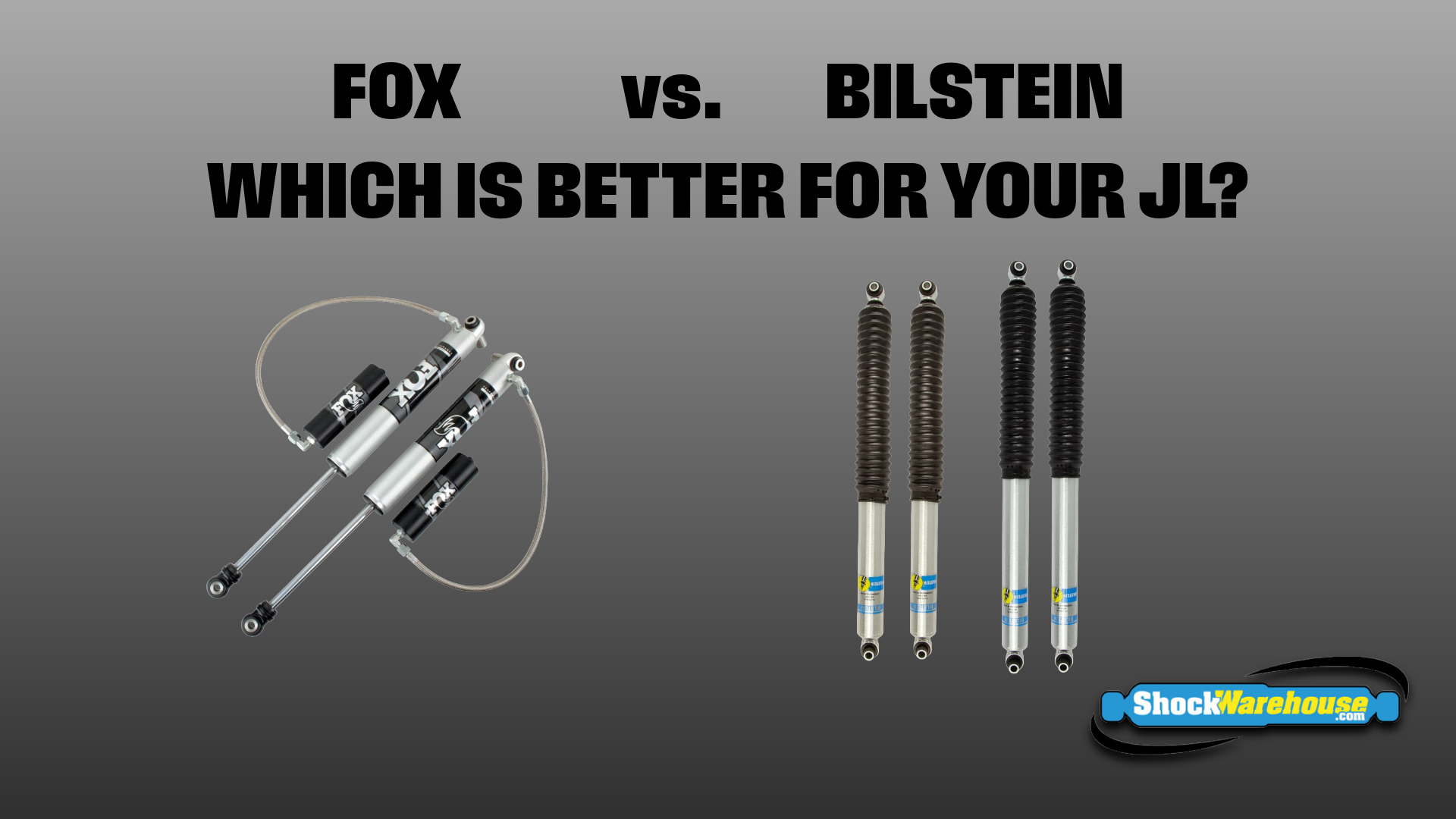 FOX vs. Bilstein Shocks for Jeep Wrangler JL