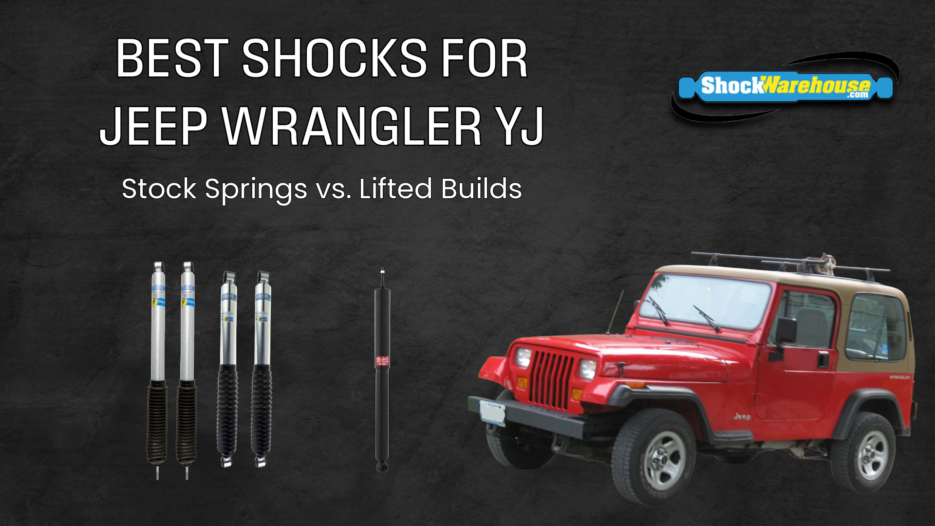 Best Shocks for Jeep Wrangler YJ: Stock Springs and Lifted Builds