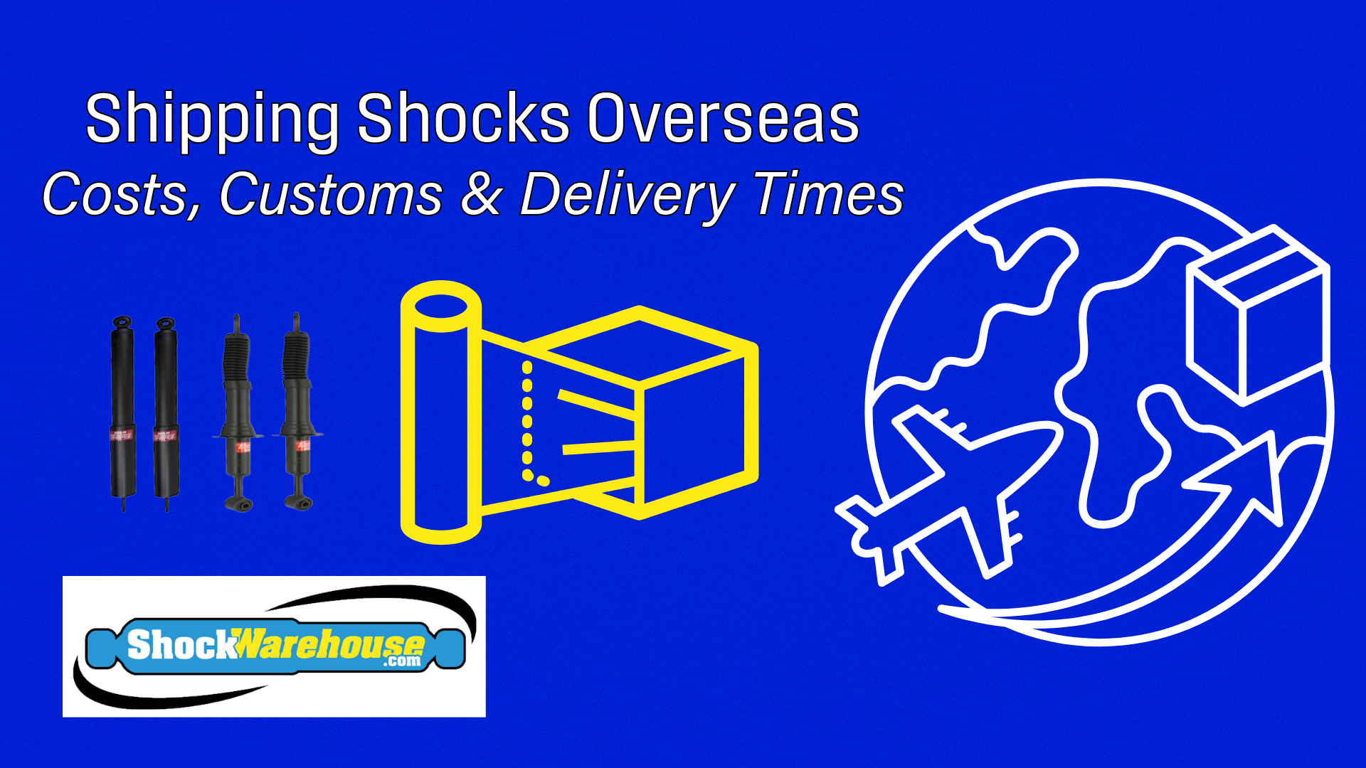International Shipping for Shocks and Struts: Costs, Customs, and Timelines