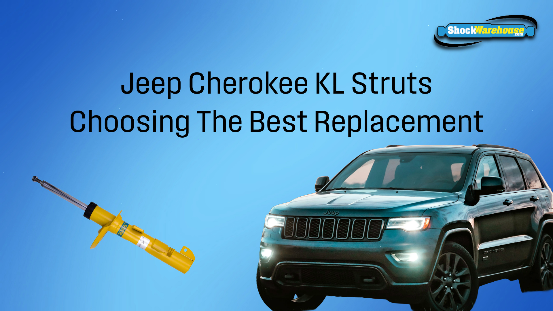 Jeep Cherokee KL Struts: How to Choose the Right Replacement